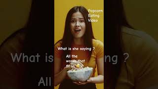 Popcorn Eating Video 3 More Words that fit in [upl. by Aihsirt]