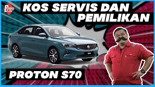 PROTON S70  Berapa Harga Bulanan amp Kos Servis [upl. by Lynnelle]