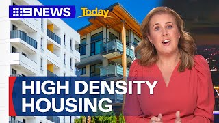 Highdensity housing is future of property market says new report  9 News Australia [upl. by Latrice]