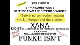 BRYAN KOHBERGER XANA DIDNT COLLECT DOORDASH NO CONNECTION BETWEEN BK amp VICTIMS BK BEEN FUNKED [upl. by Zildjian]