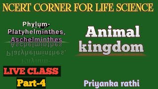 ANIMAL KINGDOM  PHYLUM PLATYHELMINTHES ASCHEHELMINTHES  PRIYANKA RATHI [upl. by Anaed]