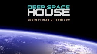 Deep Space House Show 073  Deep House amp Chill Out Music  2013 Mix [upl. by Paff]