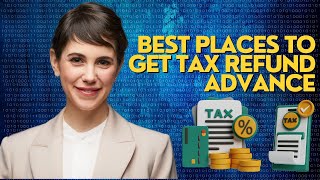 What is a tax refund advance and where should you get one [upl. by Trini130]