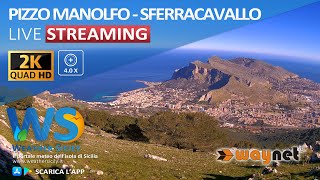 🔴 Pizzo Manolfo live webcam  Panoramica su Sferracavallo Palermo nord by Waynet Italia [upl. by Pearce]