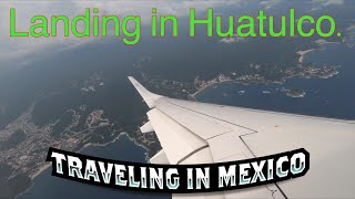 Landing in Huatulco  great aerial view [upl. by Esta]