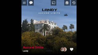 Landy  Aucune limite  Version Skyrock [upl. by Arawaj]