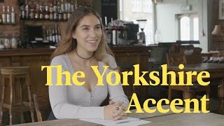 The Yorkshire Accent Explained [upl. by Annoit]