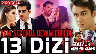 Yeni Sezonda Devam Edecek 13 Dizi  20232024 [upl. by Banerjee313]