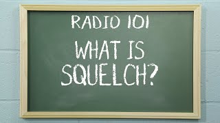 What is Squelch  Radio 101 [upl. by Radford981]