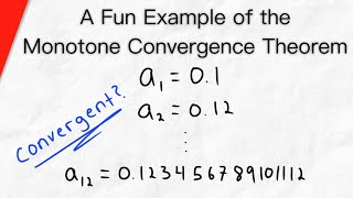 Using the Monotone Convergence Theorem  Real Analysis [upl. by Suzy569]