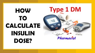 Insulin dose calculation in Type 1 Diabetes Insulin Series Part 2 [upl. by Behre]