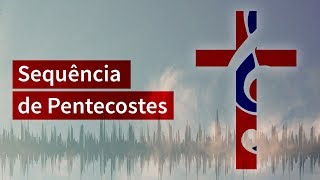 Sequência de Pentecostes Espírito de Deus enviai dos céus [upl. by Tildie]