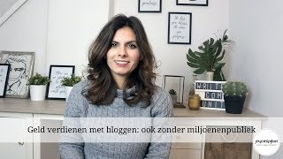 Geld verdienen met bloggen ook zonder een miljoenenpubliek [upl. by Eidolem]