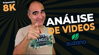 ANÁLISE DE VIDEOS APROVADOS E REPROVADOS SUZANO  PREPARAÇÃO 8K [upl. by Ynoble18]