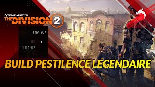 THE DIVISION 2 BUILD PESTILENCE LEGENDAIRE [upl. by Algie364]