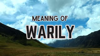 What is the meaning of Warily [upl. by Retsehc547]