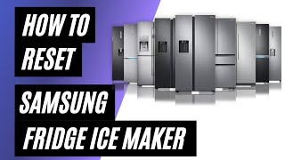 How To Reset Samsung Refrigerator Ice Maker [upl. by Tom783]