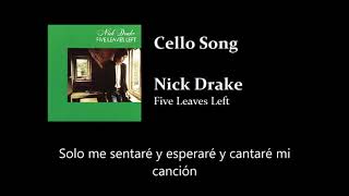 Nick Drake  Cello Song Subtitulada [upl. by Ycnan]