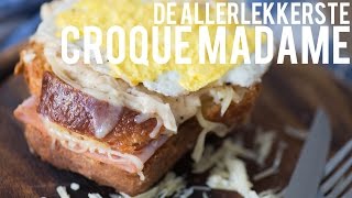 RECEPT De allerlekkerste Croque Madame  OhMyFoodness [upl. by Lad227]