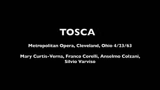 GPuccini quotTOSCAquot MET on tour in Cleveland 42363 CurtisVerna Corelli Colzani Varviso [upl. by Jankell]