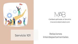 Servicio 101  Relaciones Interdepartamentales [upl. by Aradnahc]