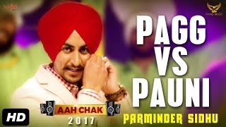 Nimma Kharoud  Pagg Vs Pauni Full Video Aah Chak 2017  New Punjabi Songs 2017  Saga Music [upl. by Mcginnis]