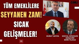 Emekliye Seyyanen Zam Mı Geliyor Ne Kadar Verilecek Emin Yılmaz Cevaplıyor [upl. by Haley225]