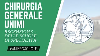 CHIRURGIA GENERALE UNIMI INFO SULLA SCUOLA DI SPECIALITÀ  aminfoscuole [upl. by Valdis69]