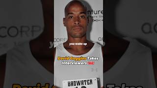 David Goggins Takes Interviewers SOUL [upl. by Barn]