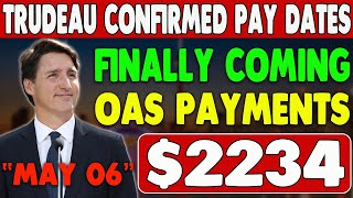 Trudeau Confirmed Pay Dates OAS 2234 Comming From CRA For Seniors On 6th May [upl. by Ahsila]