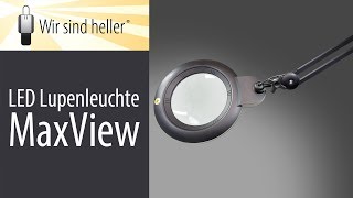 LED Lupenleuchte MAXView  optimale Vergrößerung am Arbeitsplatz [upl. by Grail680]