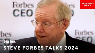 Steve Forbes Makes Major Prediction About 2024 Election Why TrumpBiden Match Wont Happen [upl. by Viking]