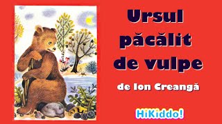 Ursul pacalit de vulpe  de Ion Creanga  Poveste pentru copii  Desene animate  HiKiddo [upl. by Litton]