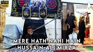 Mere Hath Nahi Hain  Hussain Ali Mirza  Bashoo Imam Bargah  Muharram 1446 2024 [upl. by Pegasus]