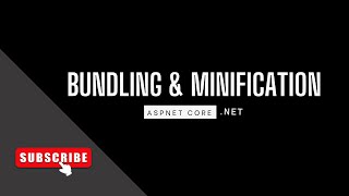 ASPNET Core  How To Implement Bundling And Minification [upl. by Ploch]