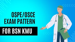 OSPE amp OSCE Exam BSN kMU full details [upl. by Barta]