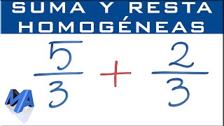 Suma y resta de fracciones homogéneas  denominadores IGUALES [upl. by Gerhardine]