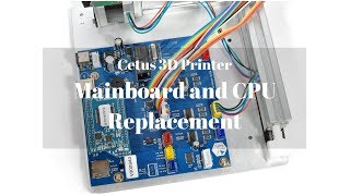 How to replace mainboard and CPU  Cetus3D [upl. by Nikral]