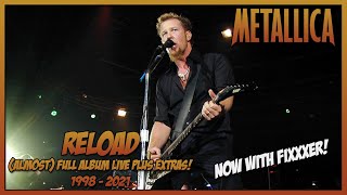 METALLICA RELOAD Almost Full Album  Extras Live 19982021HD [upl. by Alma]