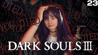 The Boss That Made Me Cry  Dark Souls 3 First Playthrough Part 23  Baya [upl. by Moshe]