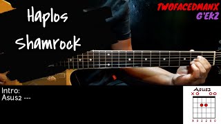 Haplos  Shamrock Guitar Cover With Lyrics amp Chords [upl. by Aseek]