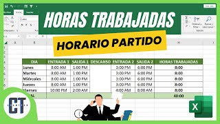 Como Calcular las HORAS TRABAJADAS con HORARIO PARTIDO en Excel [upl. by Daiz435]