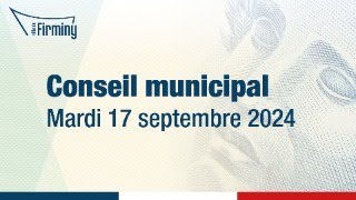 Conseil municipal du 17 septembre 2024 [upl. by Gerfen]