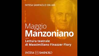 Podcast Maggio Manzoniano  Lettura del 9 maggio capitoli I e II  Intesa Sanpaolo On Air [upl. by Rebbecca]