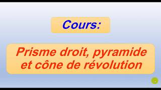 Prisme droit  Pyramide  Cône de révolution  2APIC [upl. by Deibel]