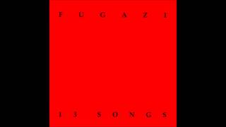 Fugazi  13 Songs Full Album [upl. by Tterab]