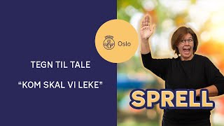 Kom skal vi leke 🎵 Tegn til tale [upl. by Adiuqram]