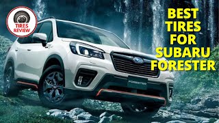 Best Tires For Subaru Forester 2024  Top 5 Best Tires For Subaru Forester Review [upl. by Nosreip75]