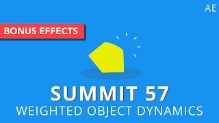 Summit 57  Weighted Object Dynamics  After Effects [upl. by Blau]