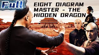 【ENG SUB】Eight Diagram Master  The Hidden Dragon  Action Movie  China Movie Channel ENGLISH [upl. by Rammaj]